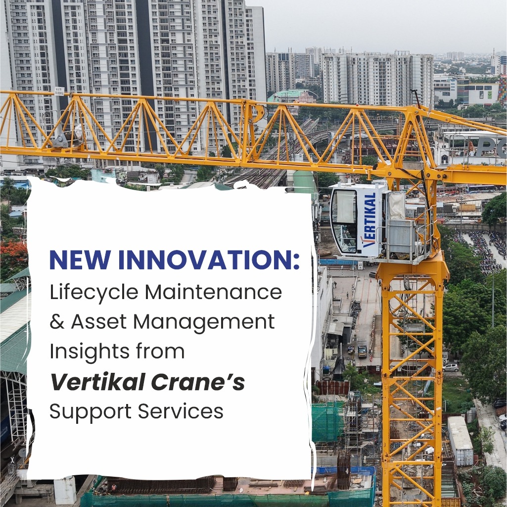 New Innovation: Lifecycle Maintenance & Asset Management Insights from Vertikal Cranes Support Services