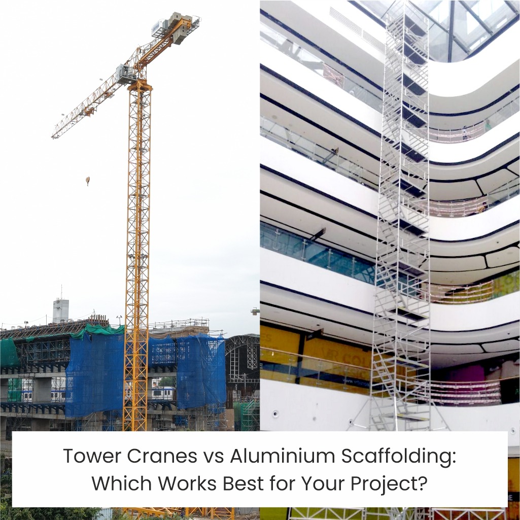 tower cranes & aluminium scaffolding